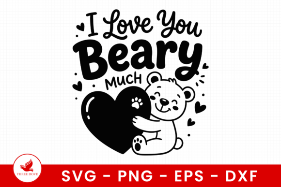 A Bear Hug for Brands: The I Love You Beary Much SVG Design