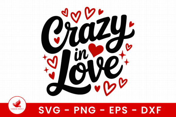 Crazy in Love SVG: A Valentine Graphics Asset for T-Shirt Designs