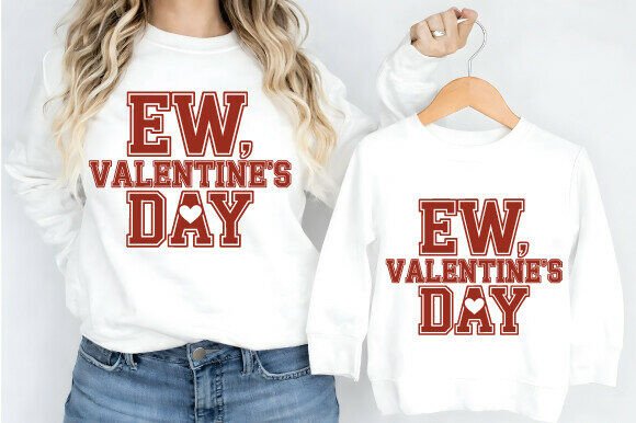 Ew Valentine Graphics for Crafters & T-Shirt Designs