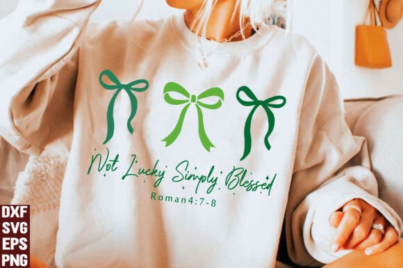 Not Lucky Simply Blessed: A Versatile Graphic for T-Shirt Designs & Branding